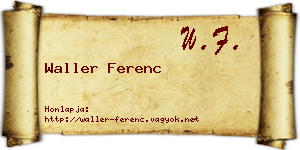 Waller Ferenc névjegykártya